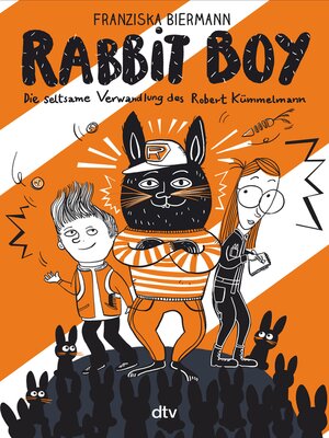 cover image of RABBIT BOY. Die seltsame Verwandlung des Robert Kümmelmann